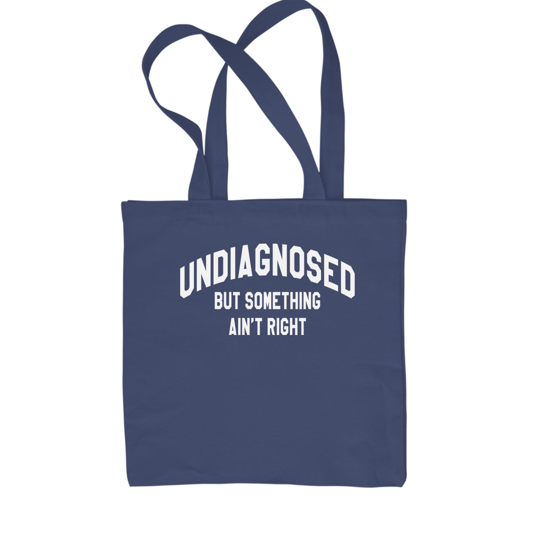 Undiagnosed But Something Ain&