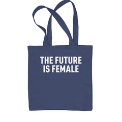 The Future Is Female Feminism  Shopping Tote Bag Navy Blue