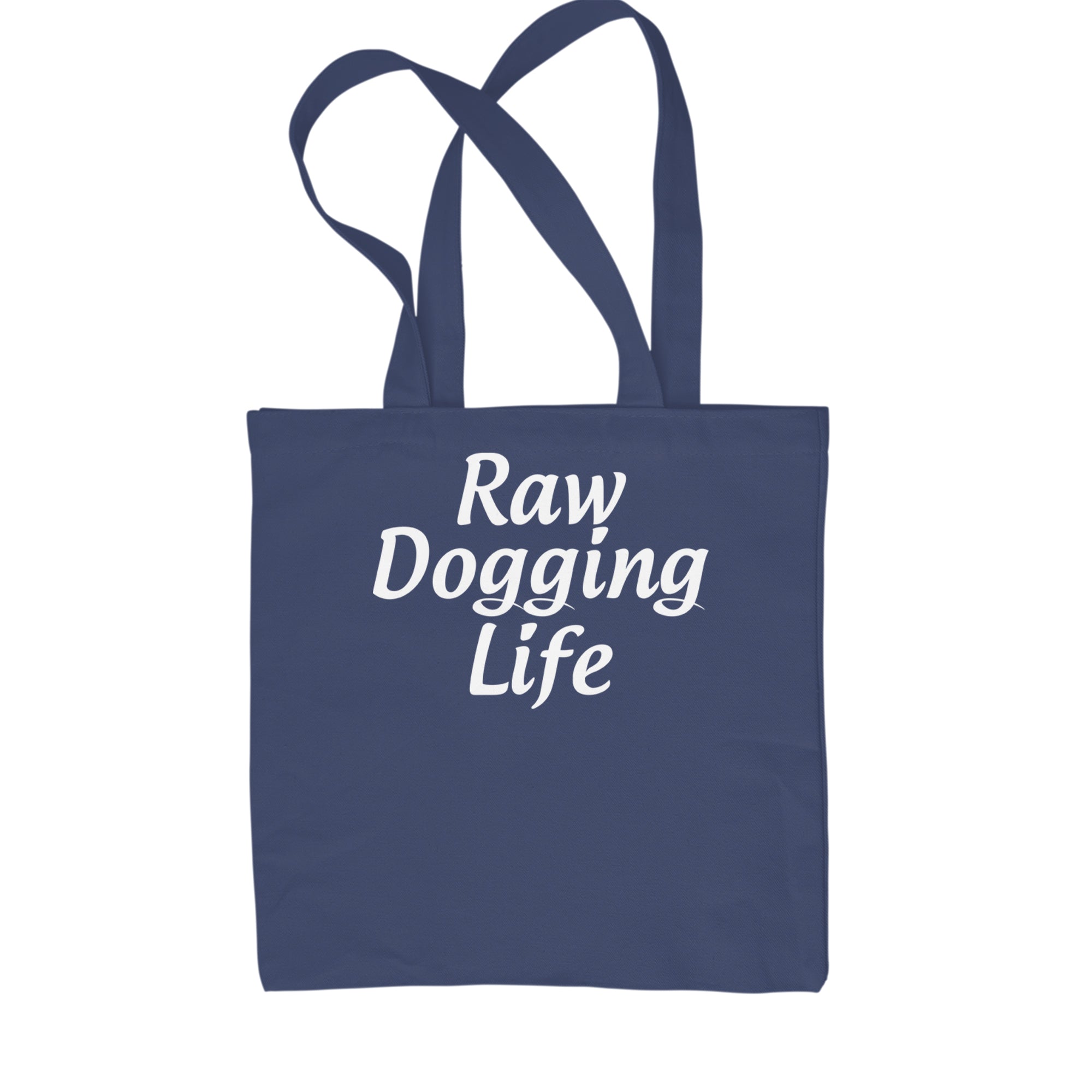 Raw Dogging Life Shopping Tote Bag Navy Blue