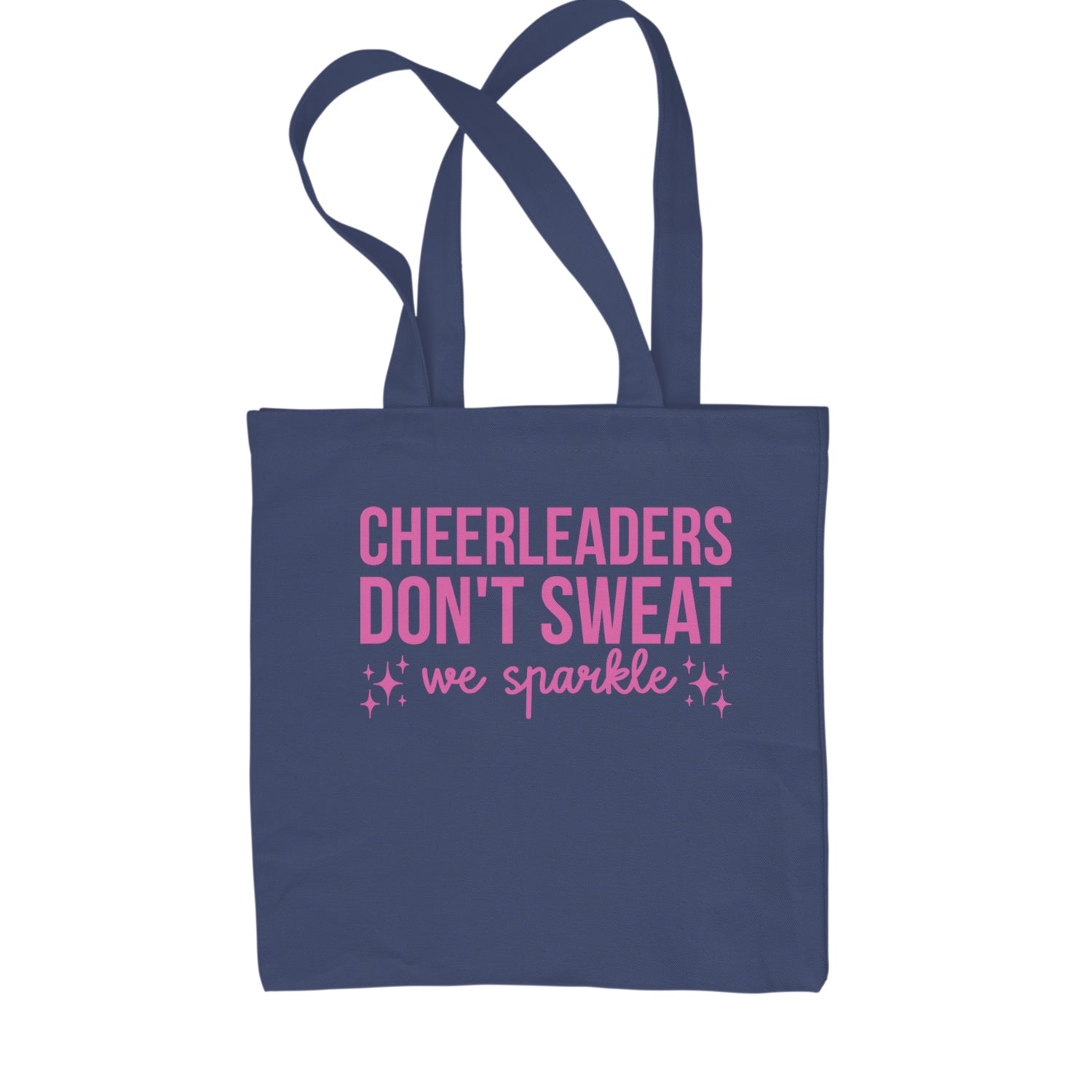 Cheerleaders Don't Sweat, We Sparkle Shopping Tote Bag Navy Blue