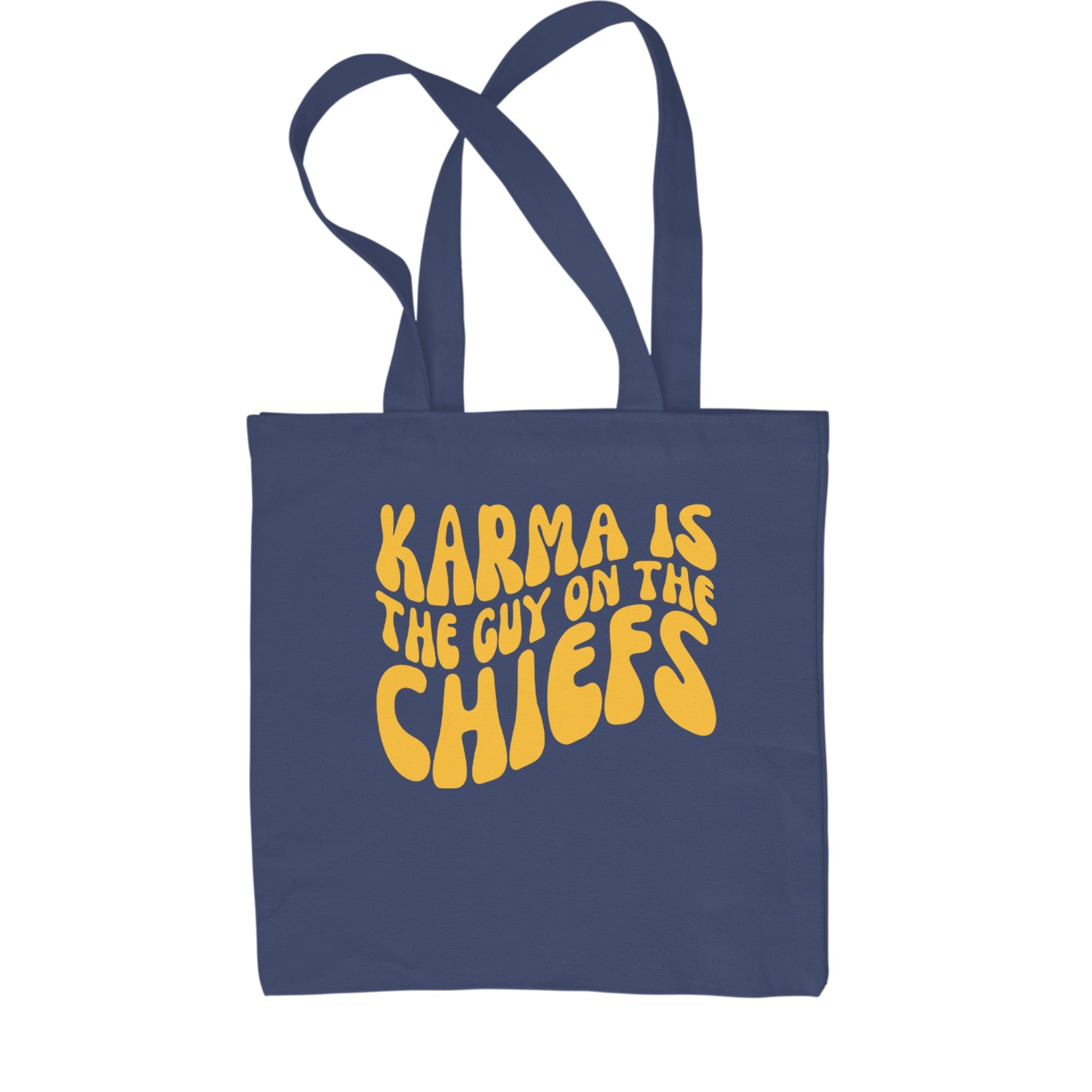 Karma Is The Guy On The Chiefs Boyfriend Shopping Tote Bag Navy Blue