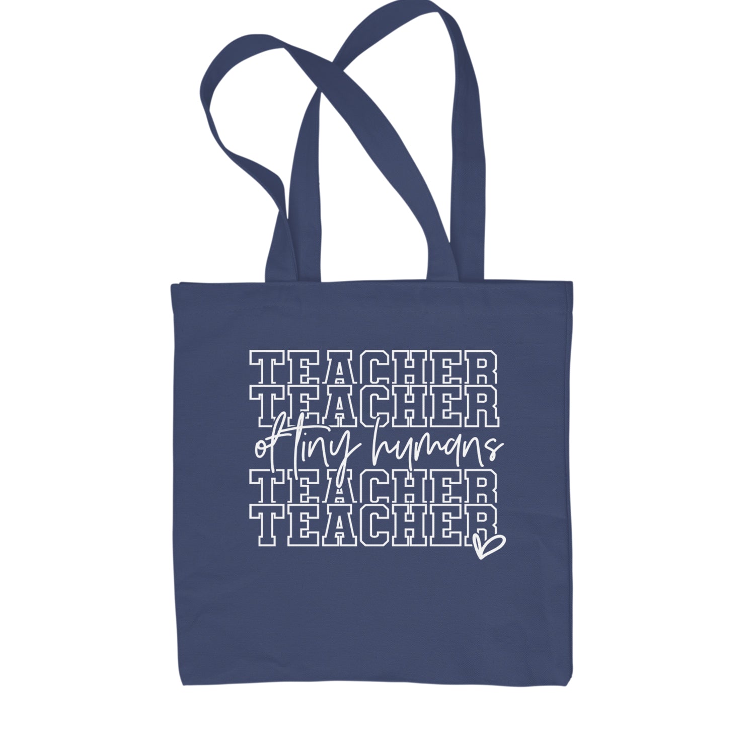 Teacher Of Tiny Humans Shopping Tote Bag Navy Blue