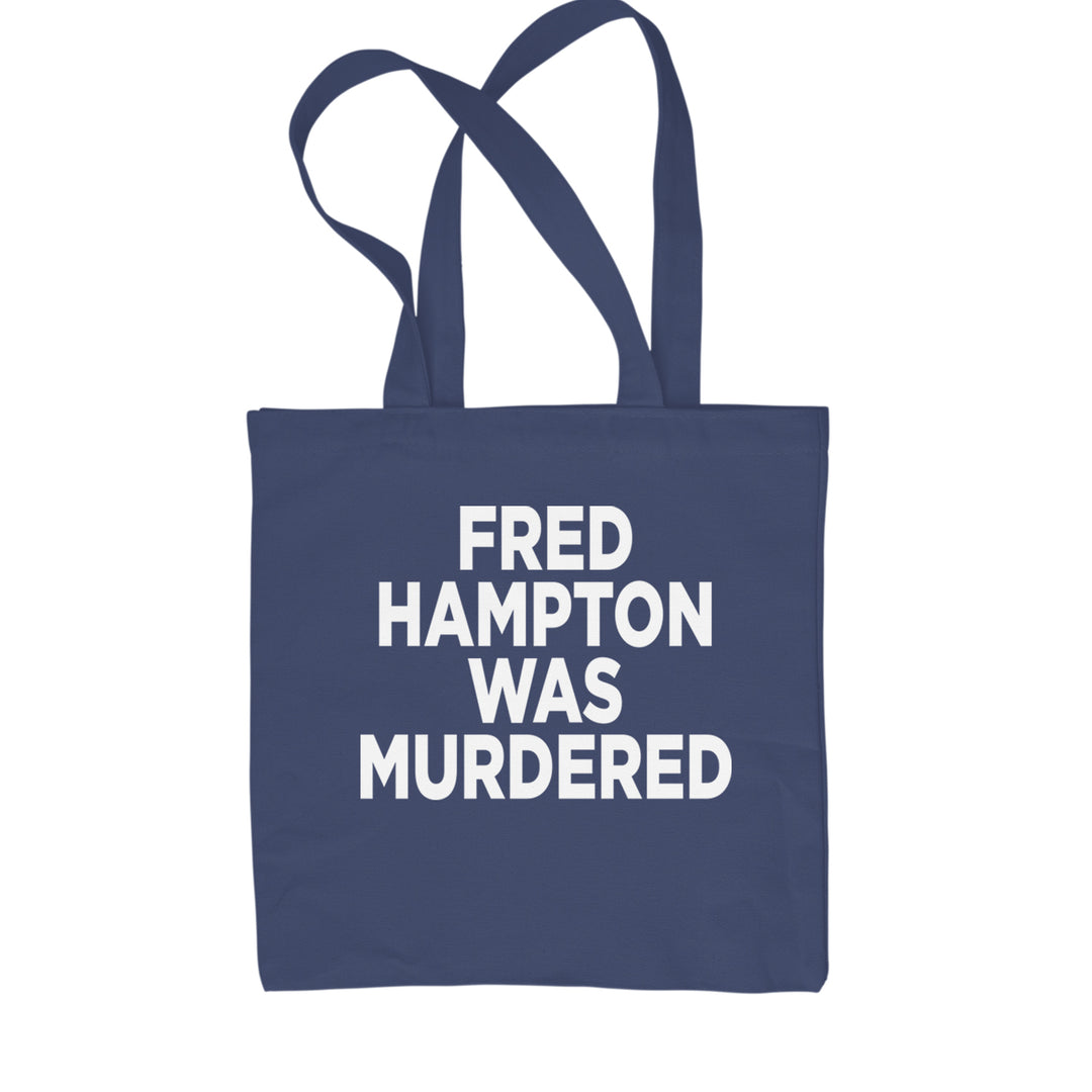 Fred Hampton Was Murdered Shopping Tote Bag Navy Blue