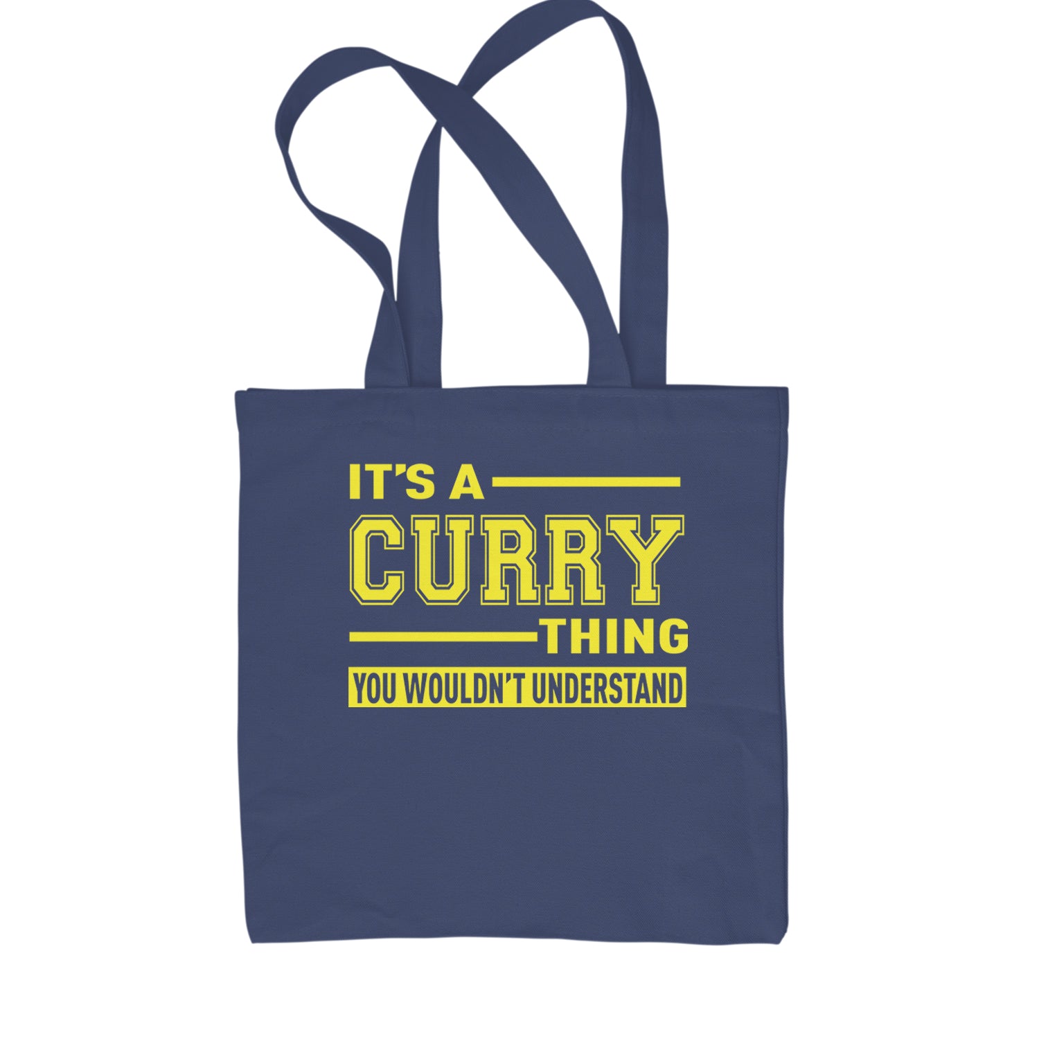 It's A Curry Thing, You Wouldn't Understand Basketball Shopping Tote Bag Navy Blue