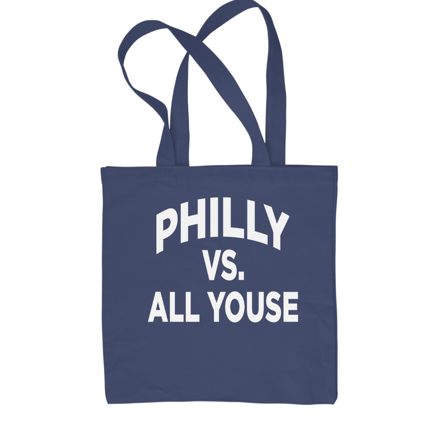 Philly Vs. All Youse Philly Thing Shopping Tote Bag Navy Blue