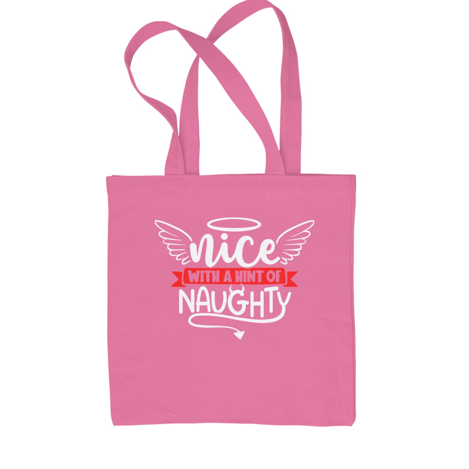 Nice with a Hint of Naughty Christmas Shopping Tote Bag Pink