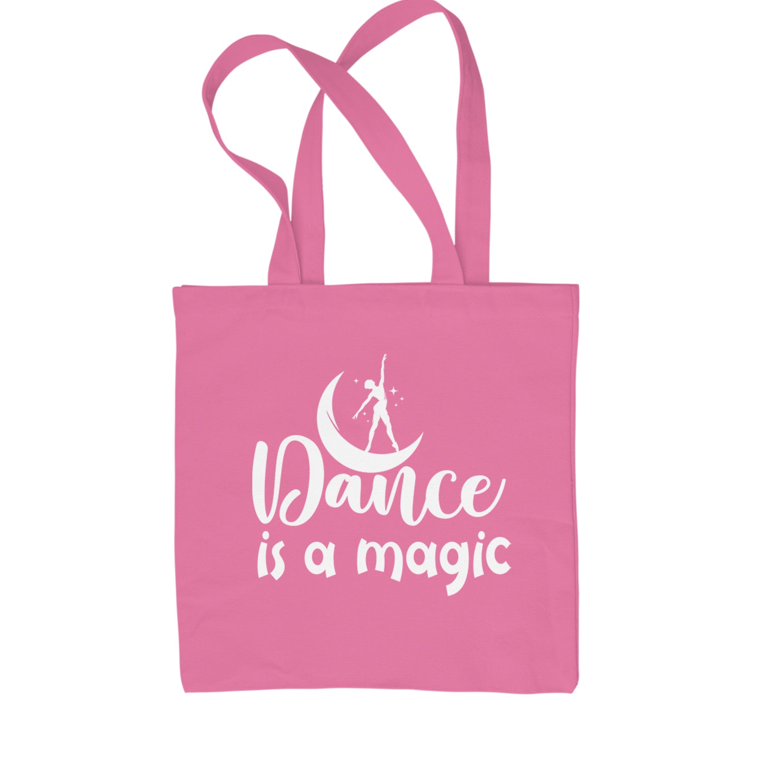 Dance Is Magic Shopping Tote Bag Pink