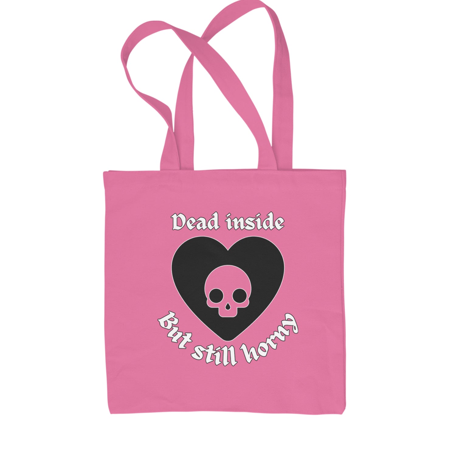 Dead Inside But Still Horny Skull Romantasy Shopping Tote Bag Pink