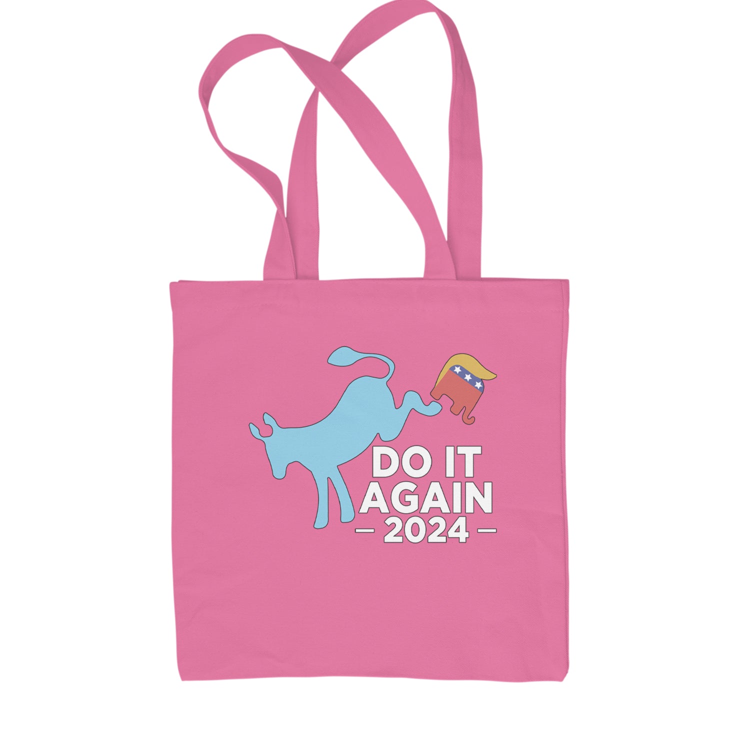 Do It Again - Democratic Donkey Kicking Republicans 2024 Political Humor Shopping Tote Bag Pink