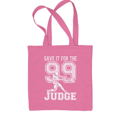 Save It For The Judge 99  Shopping Tote Bag Pink
