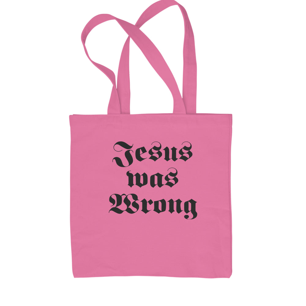 Jesus Was Wrong Little Miss Sunshine Shopping Tote Bag Pink