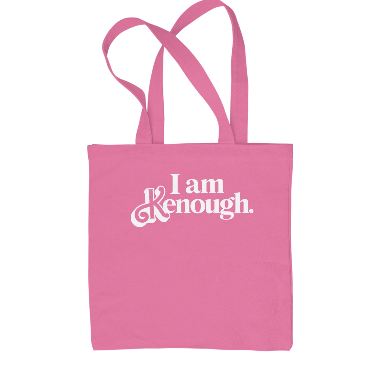 I Am Kenough White Print Shopping Tote Bag Pink