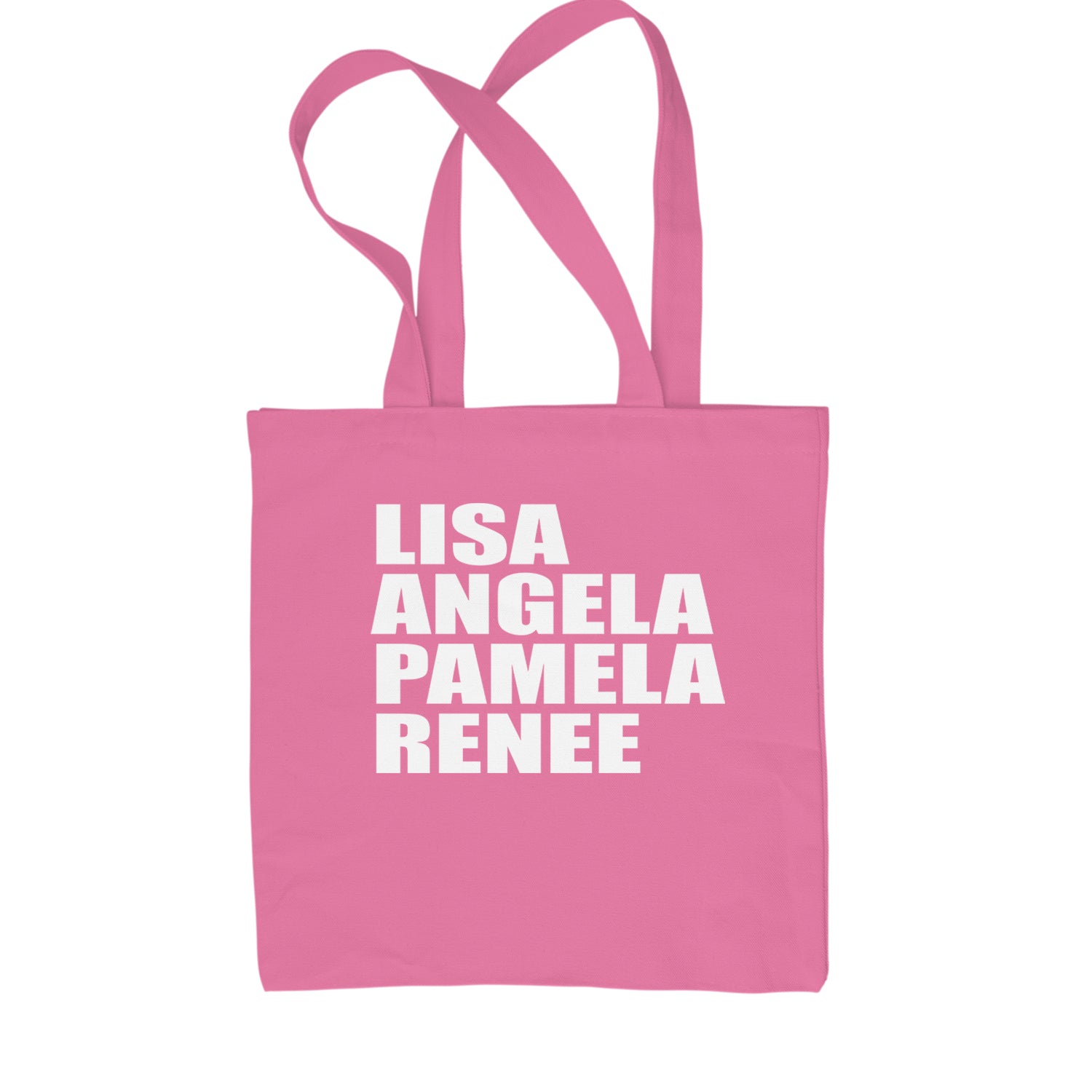 Lisa Angela Pamela Renee Around The Way Girl Shopping Tote Bag Pink