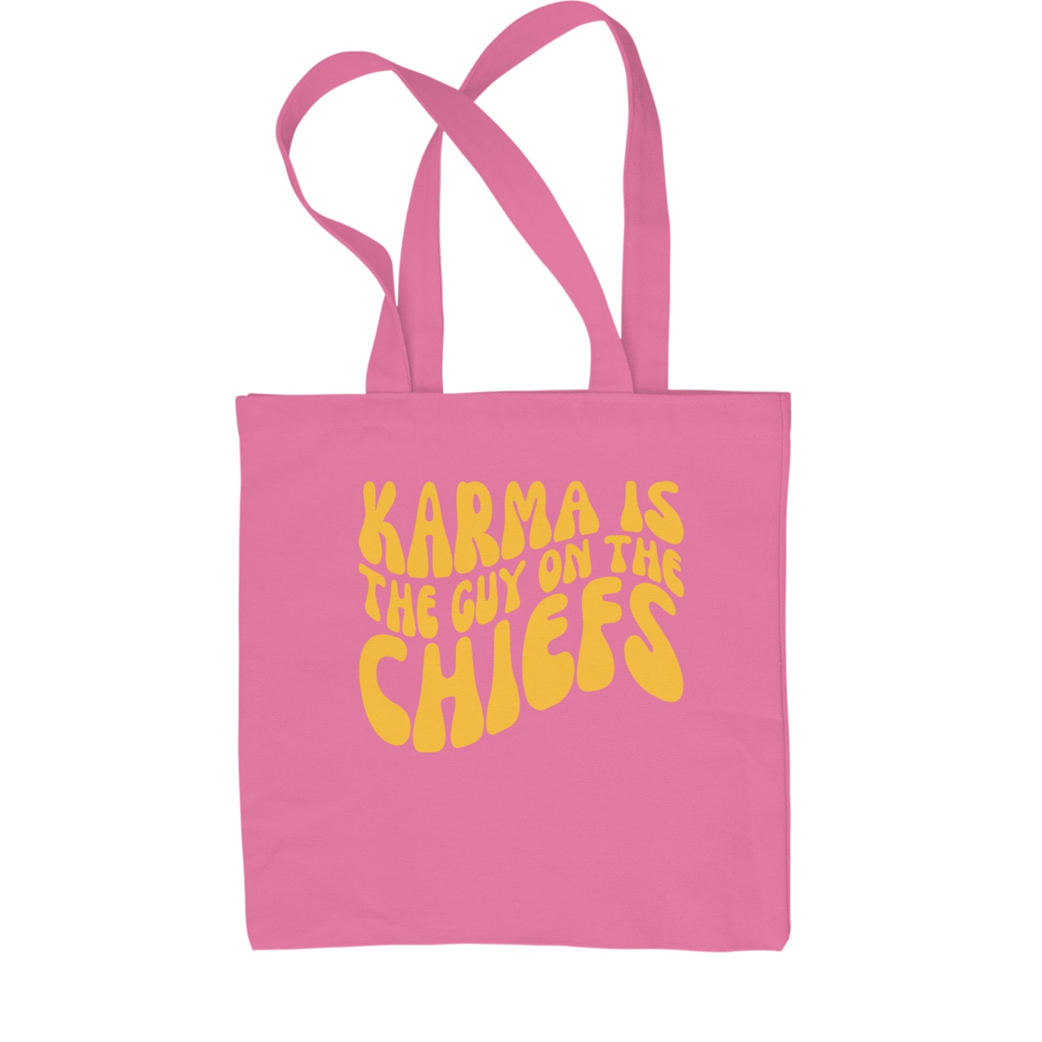 Karma Is The Guy On The Chiefs Boyfriend Shopping Tote Bag Pink