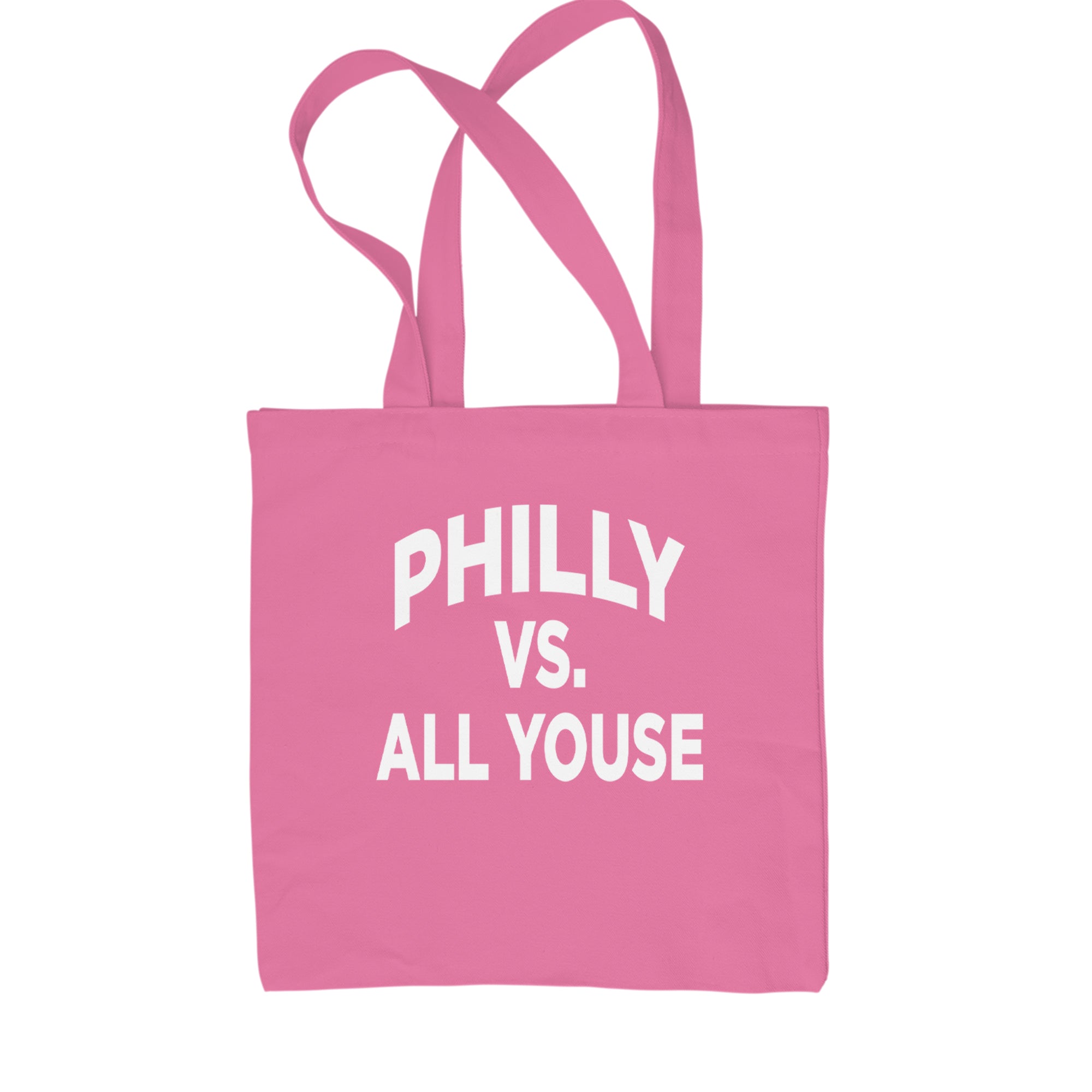 Philly Vs. All Youse Philly Thing Shopping Tote Bag Pink