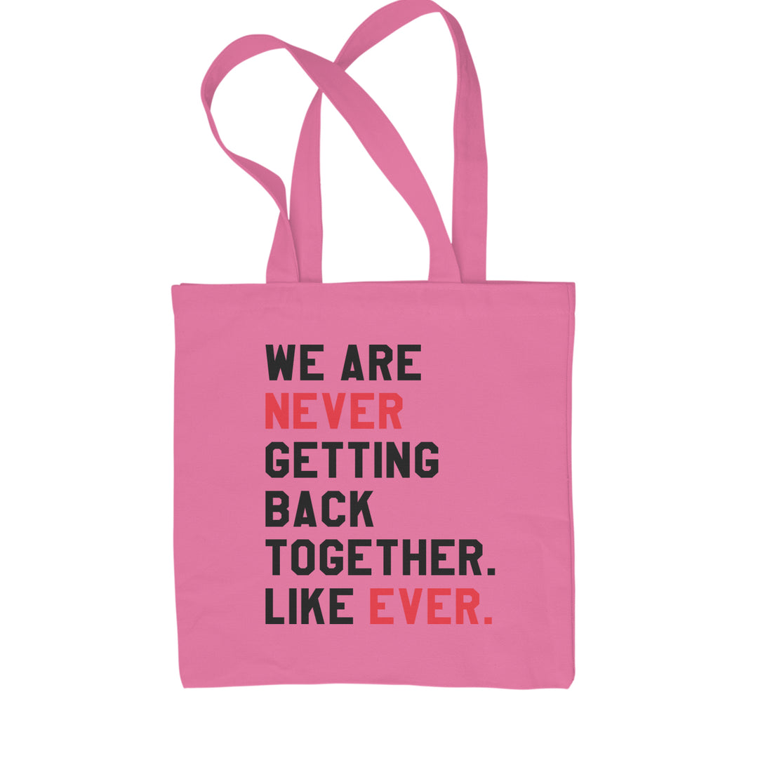 We Are Never Getting Back Together TTPD Eras Outfit Shopping Tote Bag Pink