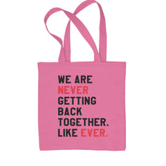 We Are Never Getting Back Together TTPD Eras Outfit Shopping Tote Bag Pink