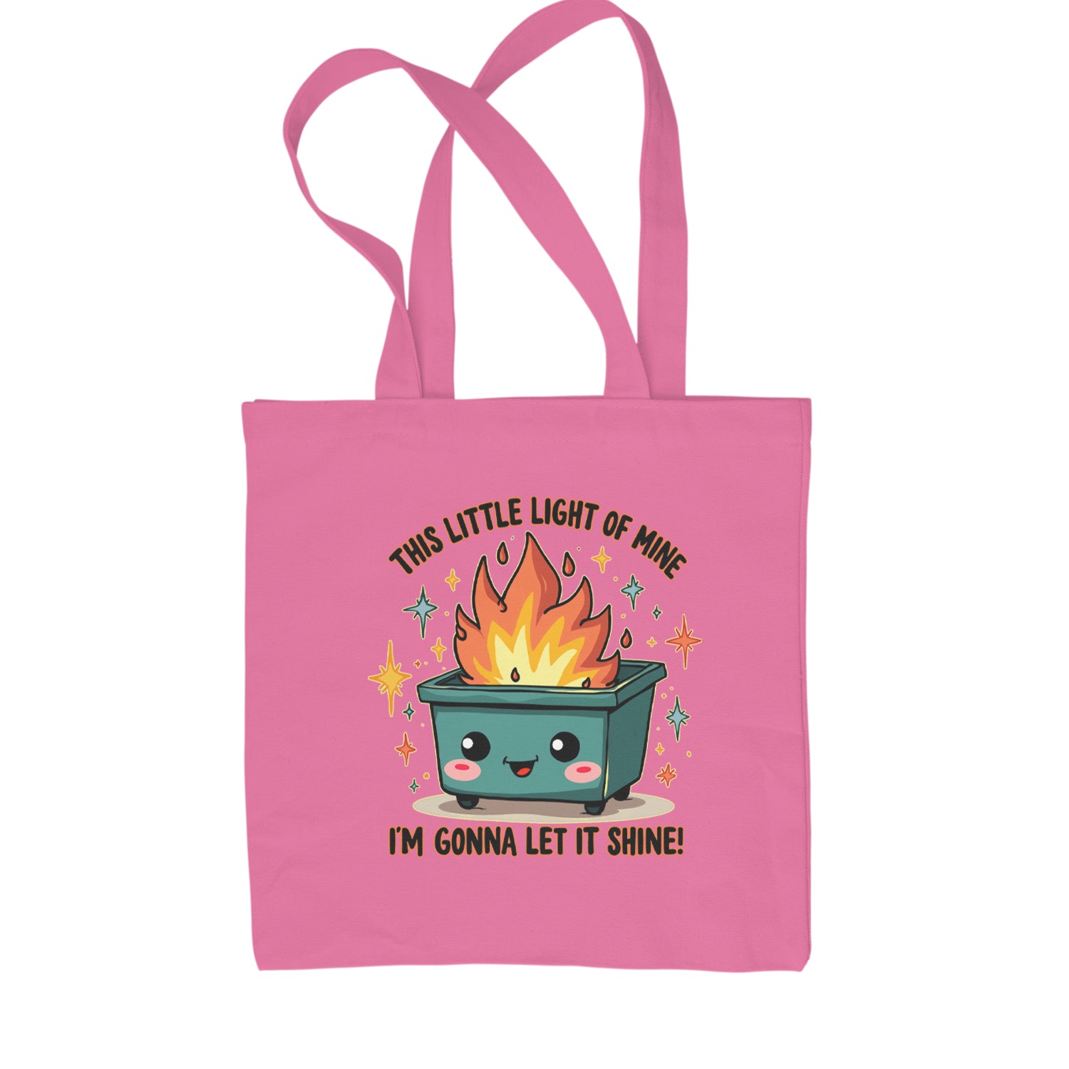 This Little Light of Mine Dumpster Fire Smile Face Shopping Tote Bag Pink