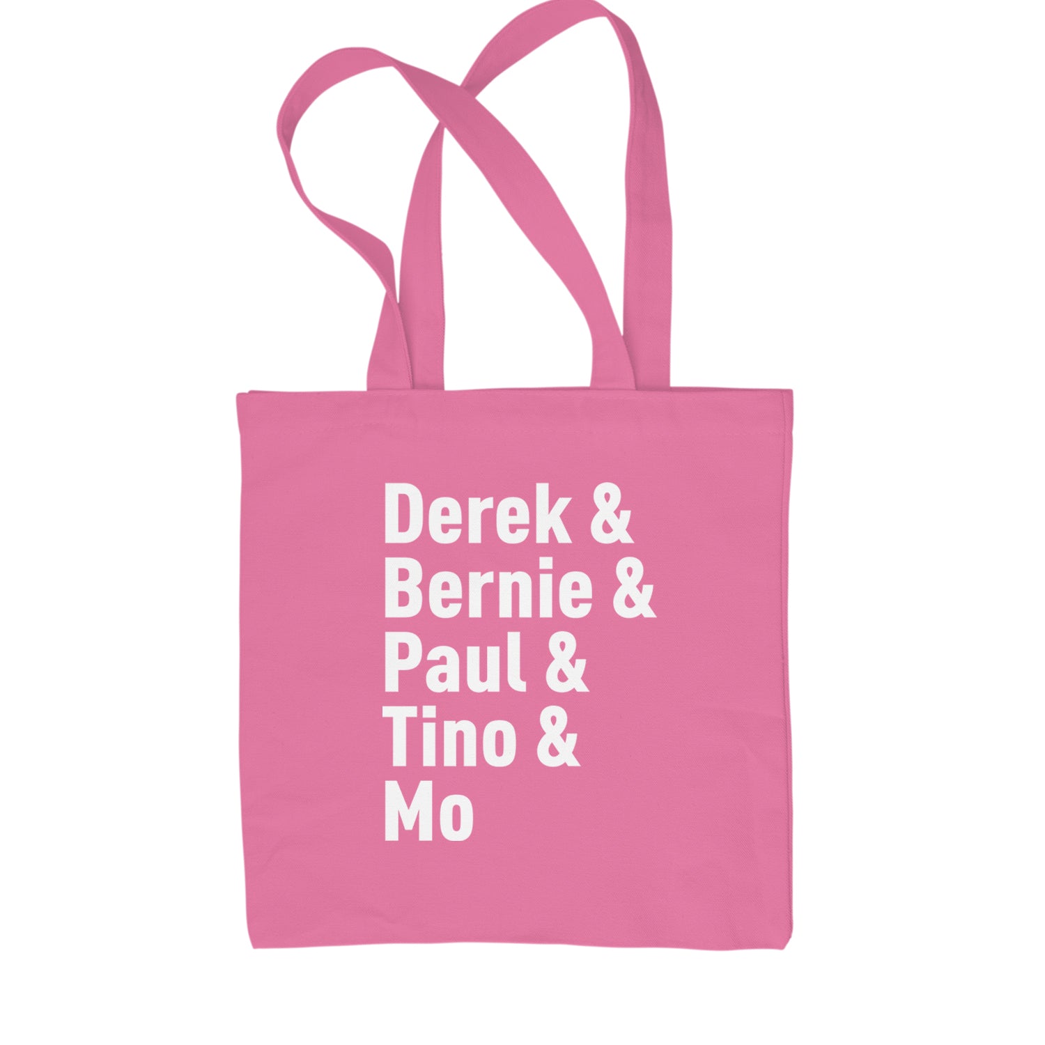 Derek & Bernie & Paul & Tino & Mo Shopping Tote Bag Pink