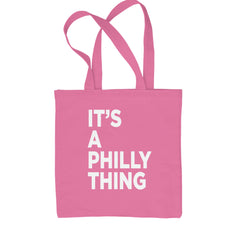 PHILLY It's A Philly Thing Shopping Tote Bag Pink