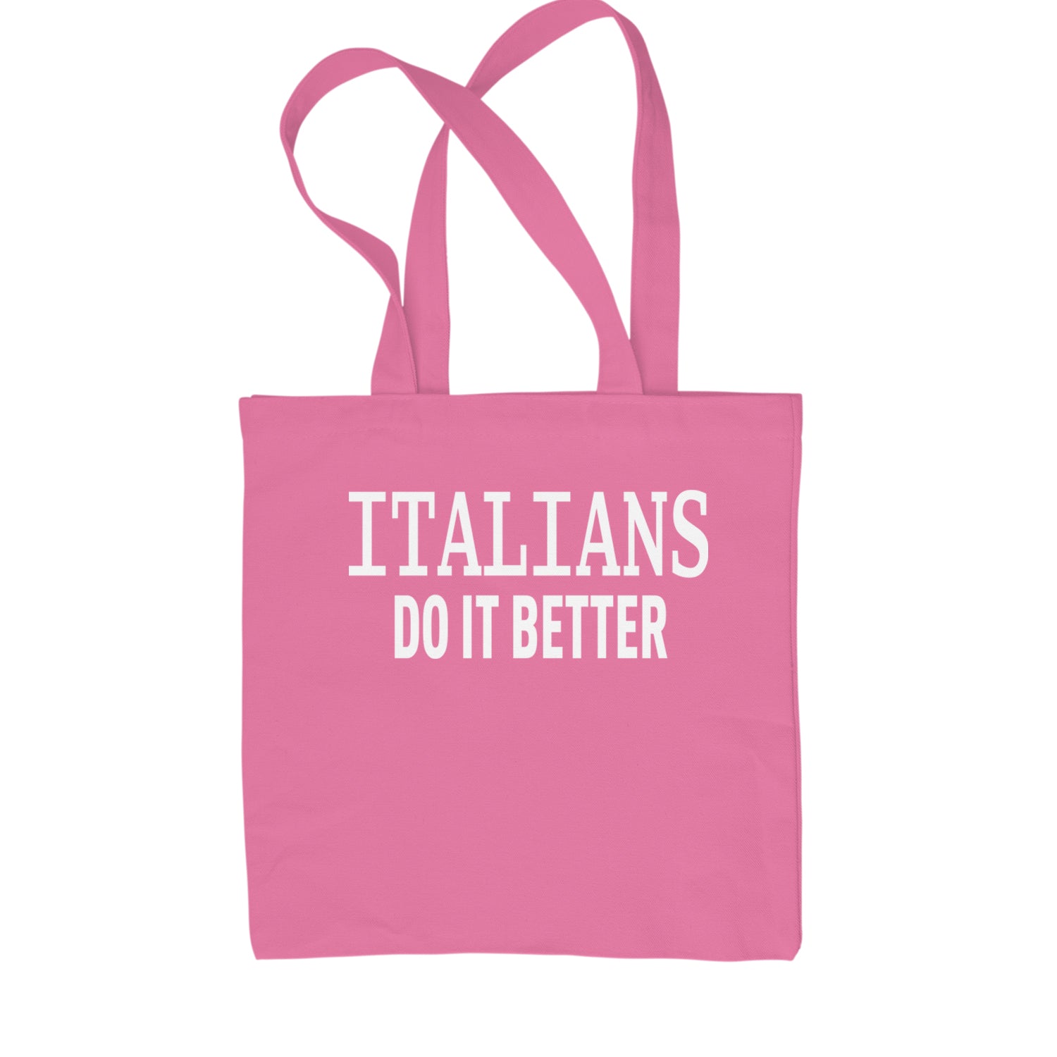 Italians Do It Better 80's Retro Celebration Shopping Tote Bag Pink