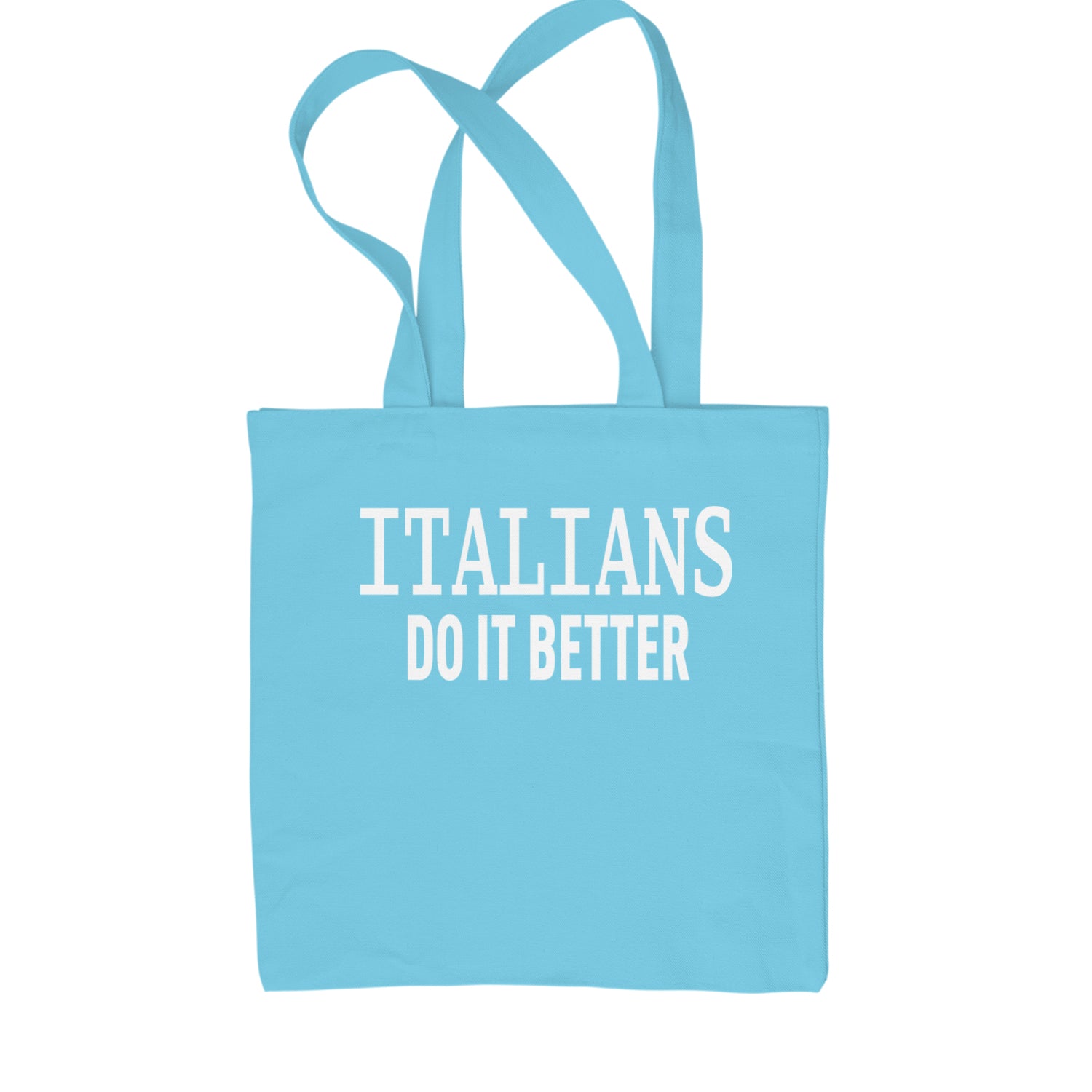 Italians Do It Better 80's Retro Celebration Shopping Tote Bag Sky Blue