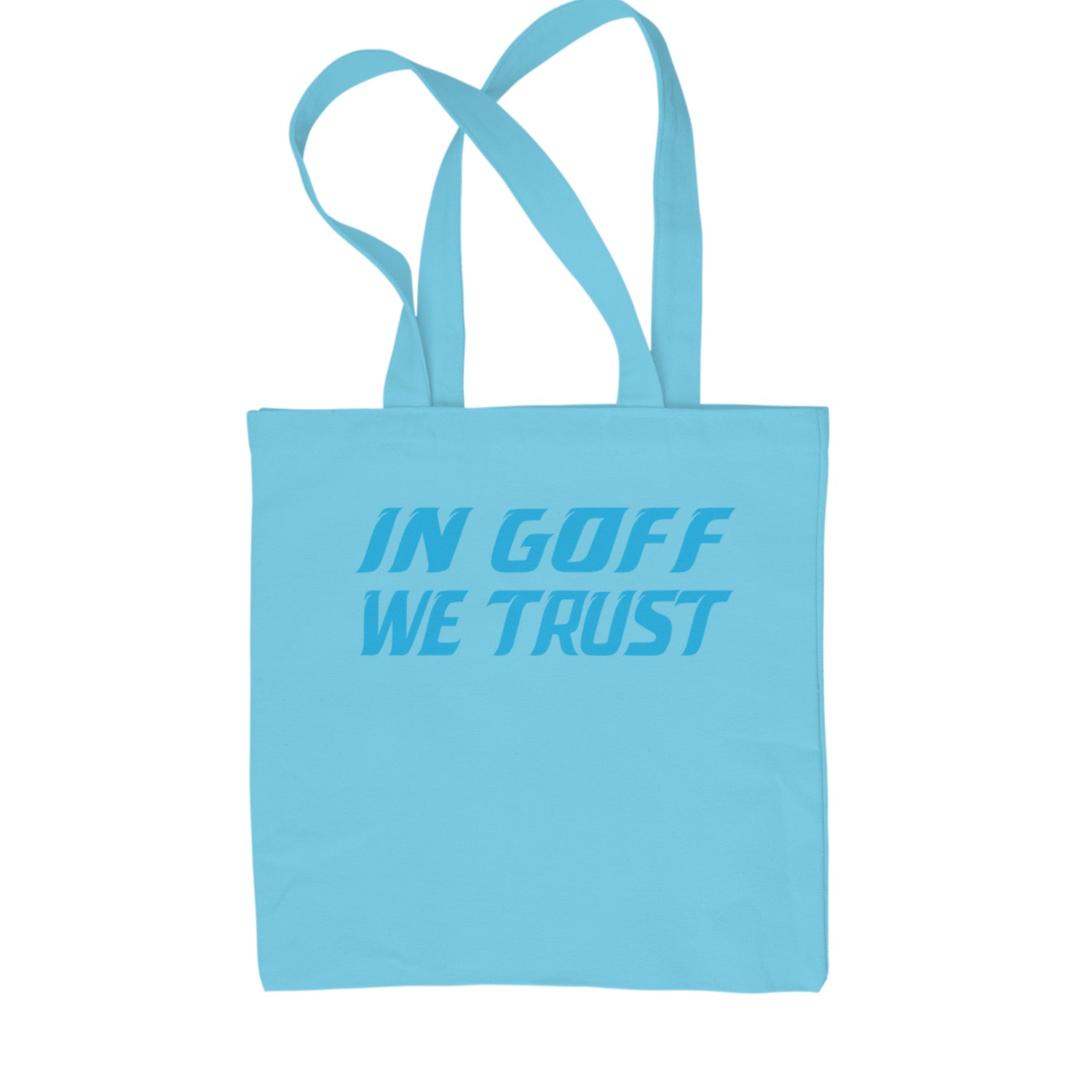 In Goff We Trust Detroit Shopping Tote Bag Sky Blue