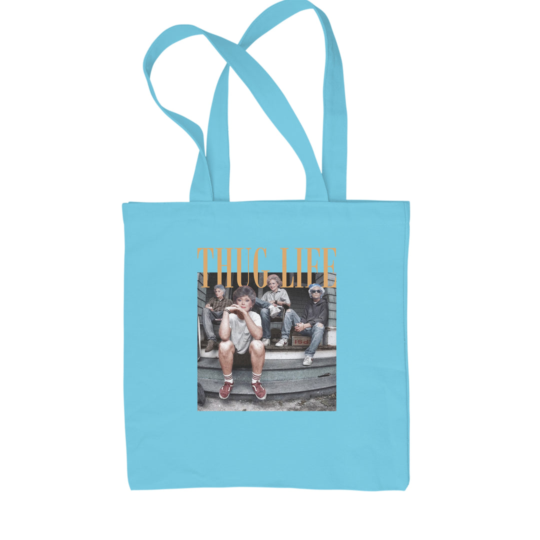 Golden Girls Thug Life Street Shopping Tote Bag Sky Blue
