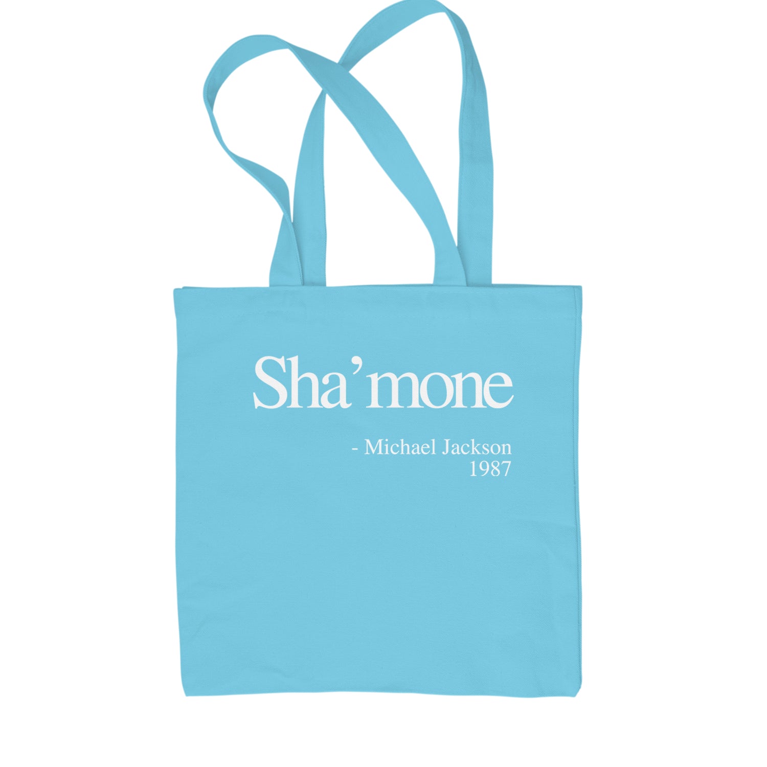 Sha'mone Quote King Of Pop Shopping Tote Bag Sky Blue