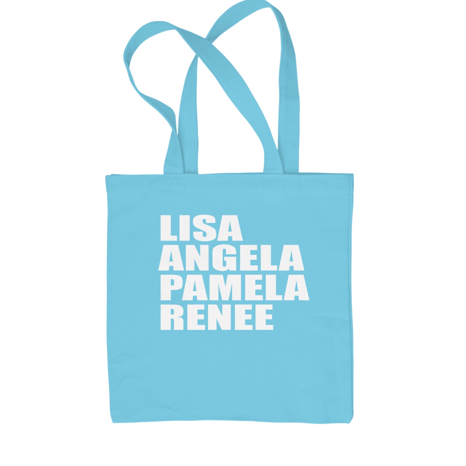 Lisa Angela Pamela Renee Around The Way Girl Shopping Tote Bag Sky Blue