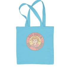 Eat Dirt And Die, Trash Golden Girls Shopping Tote Bag Sky Blue