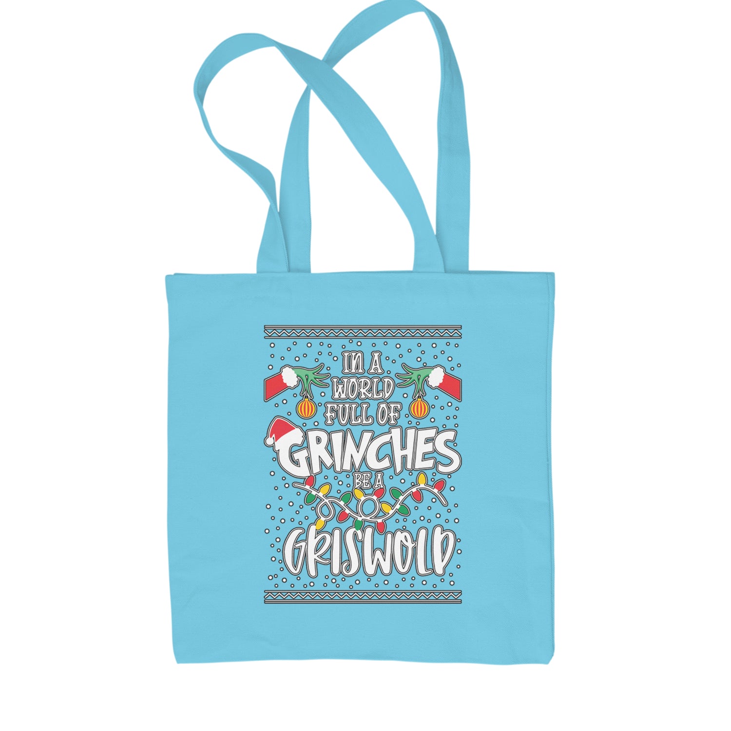 In A World Full Of Grinches, Be A Griswold Shopping Tote Bag Sky Blue