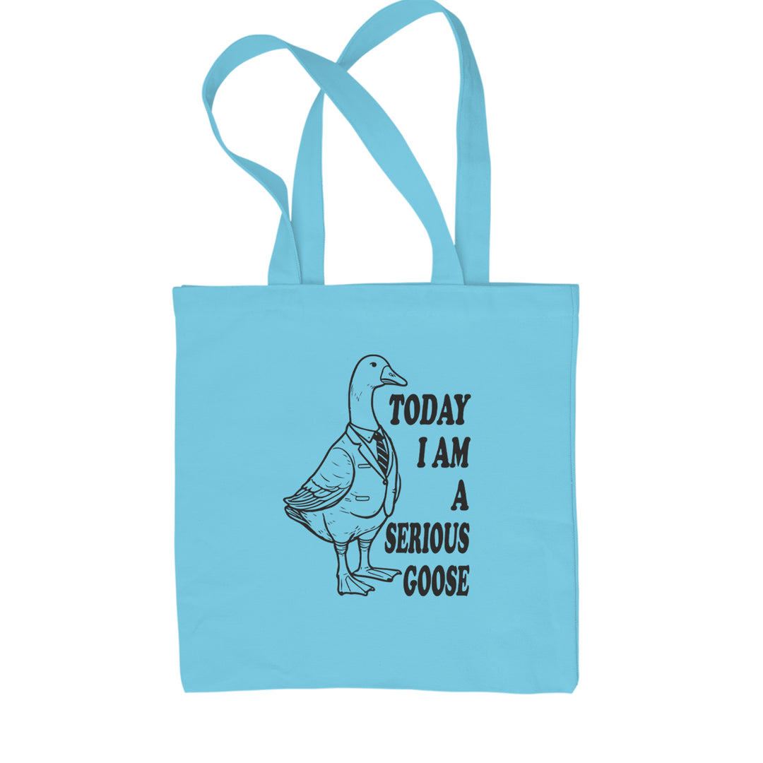 Today I Am A Serious Goose Shopping Tote Bag Sky Blue