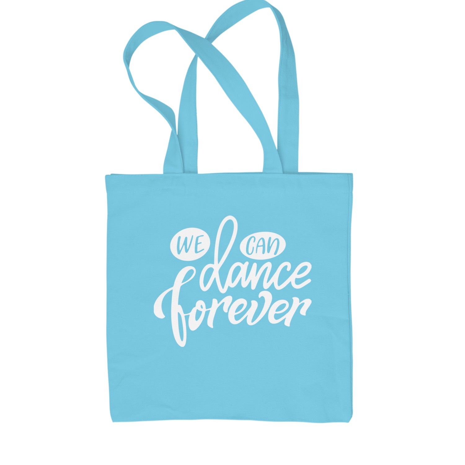 We Can Dance Forever Shopping Tote Bag Sky Blue