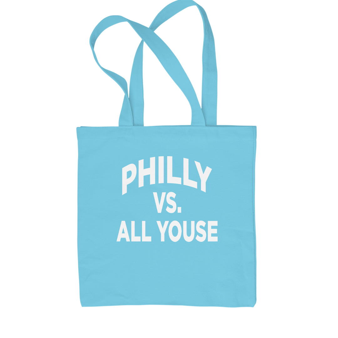 Philly Vs. All Youse Philly Thing Shopping Tote Bag Sky Blue