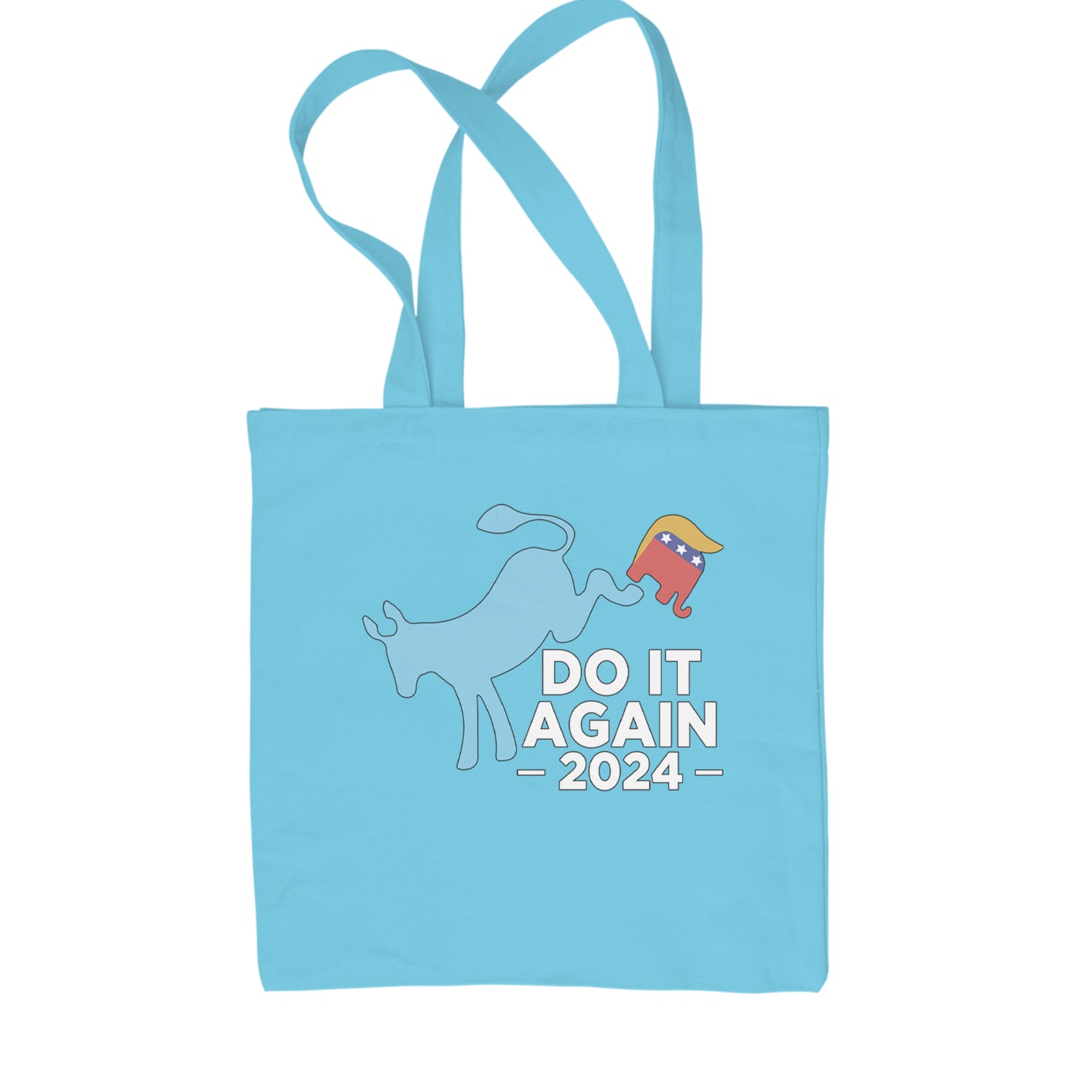 Do It Again - Democratic Donkey Kicking Republicans 2024 Political Humor Shopping Tote Bag Sky Blue