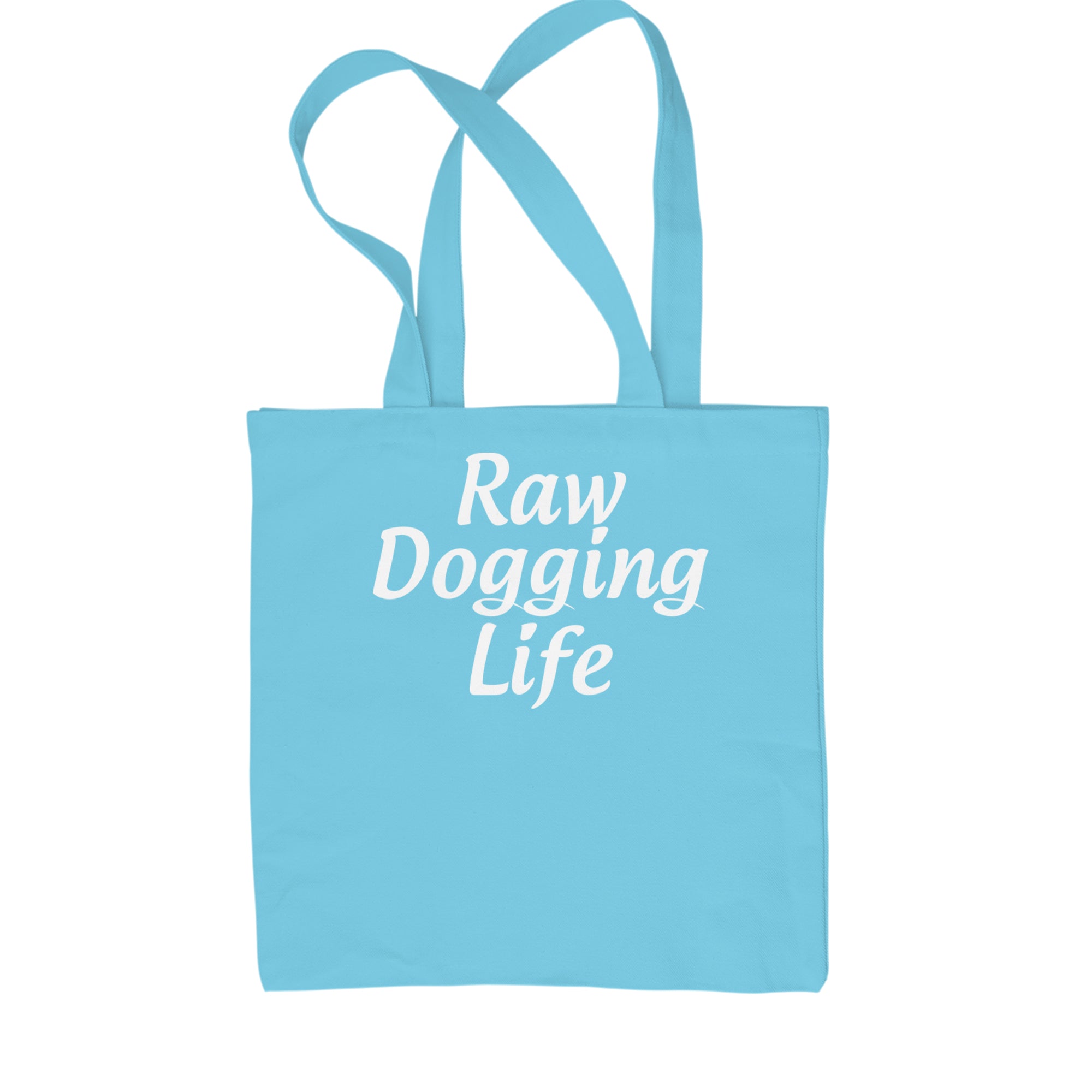 Raw Dogging Life Shopping Tote Bag Sky Blue