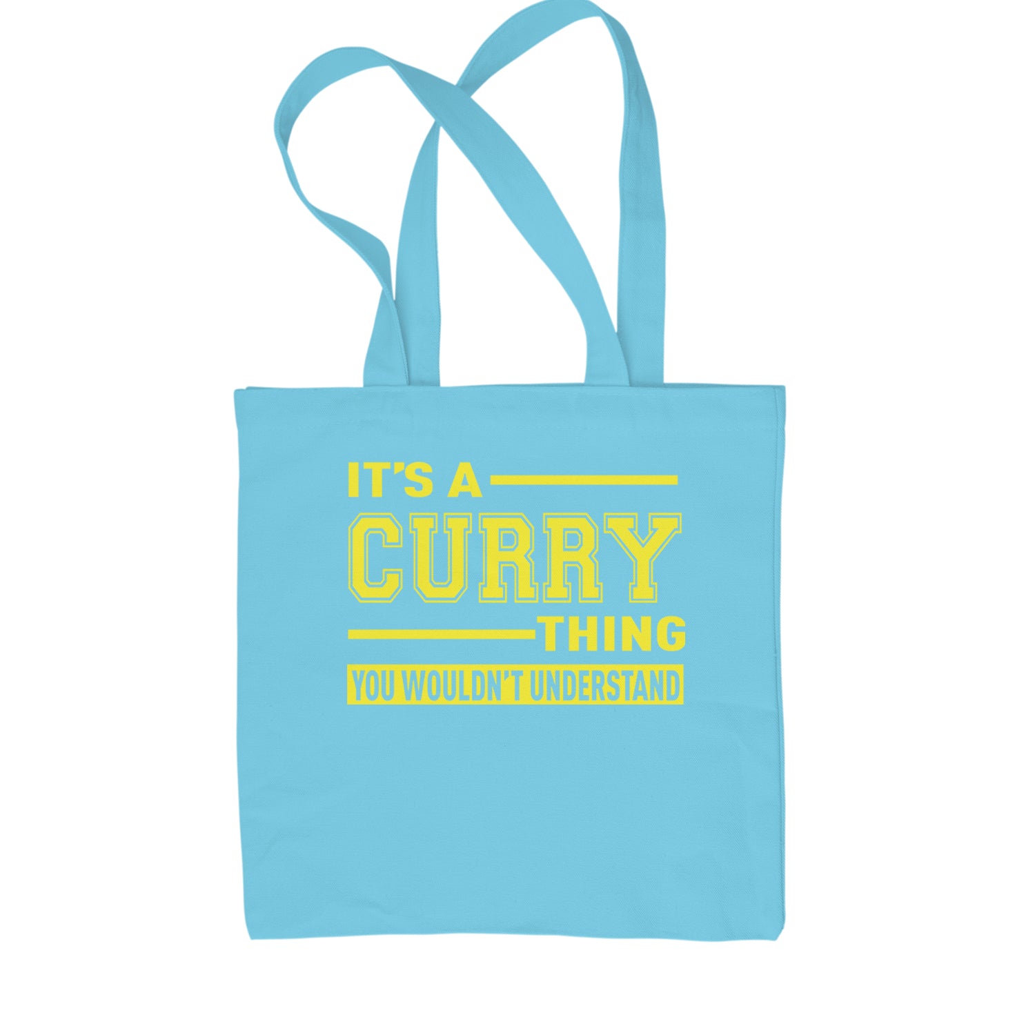 It's A Curry Thing, You Wouldn't Understand Basketball Shopping Tote Bag Sky Blue