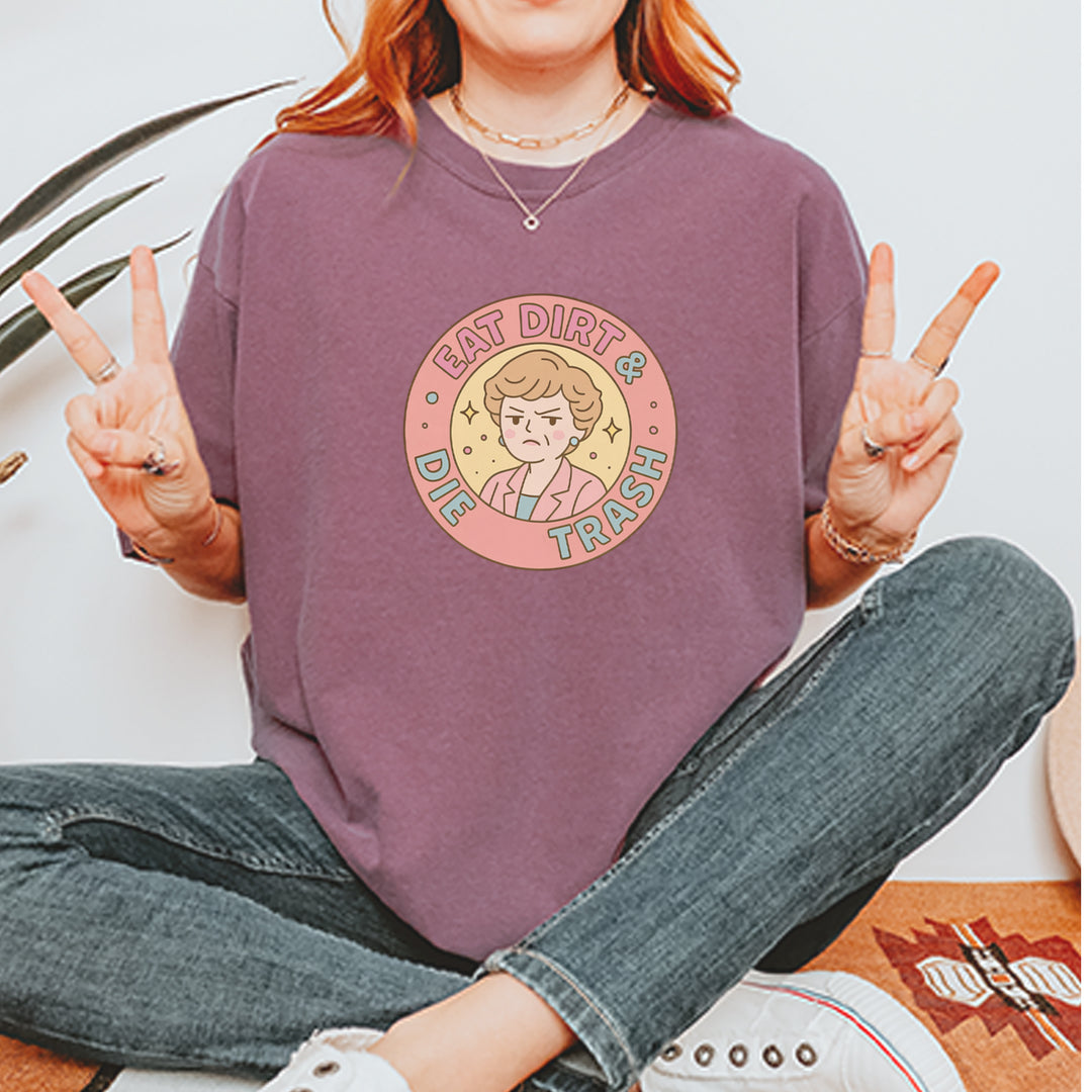 Eat Dirt And Die, Trash Golden Girls Vintage Soft Unisex T-shirt 