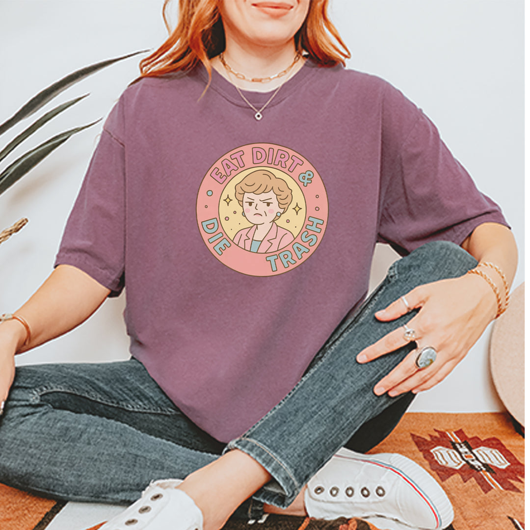 Eat Dirt And Die, Trash Golden Girls Vintage Soft Unisex T-shirt 