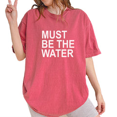 Must Be The Water Funny Racing Meme Vintage Soft Unisex T-shirt Brick