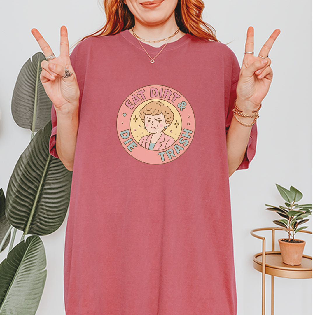 Eat Dirt And Die, Trash Golden Girls Vintage Soft Unisex T-shirt 
