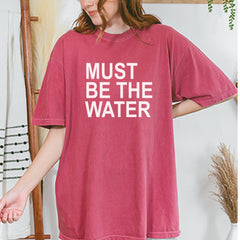 Must Be The Water Funny Racing Meme Vintage Soft Unisex T-shirt 