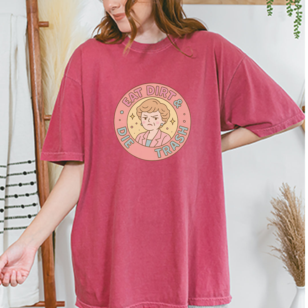 Eat Dirt And Die, Trash Golden Girls Vintage Soft Unisex T-shirt 