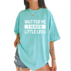 Wait For Me I Have Little Legs Funny Vintage Soft Unisex T-shirt Chalky Mint