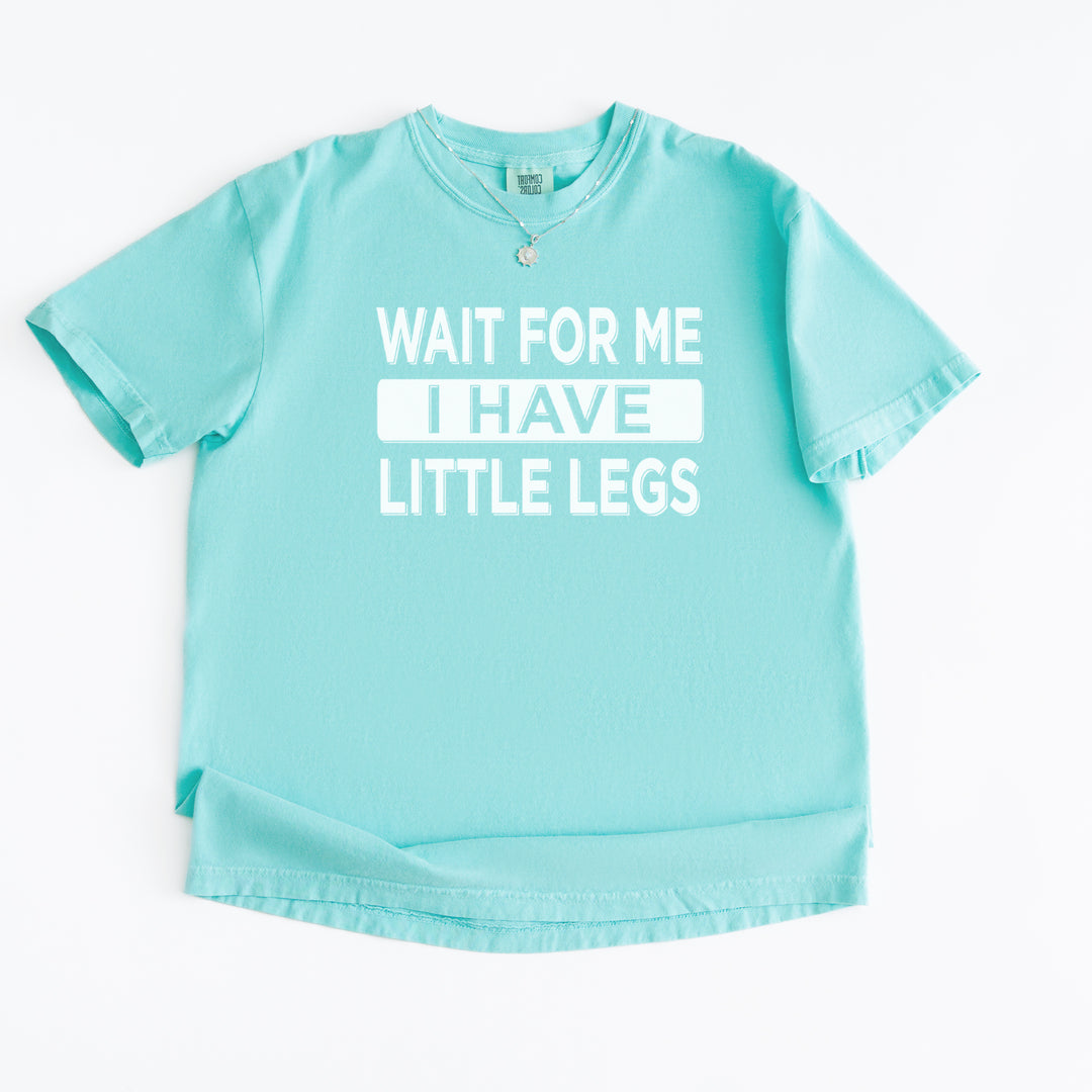 Wait For Me I Have Little Legs Funny Vintage Soft Unisex T-shirt 
