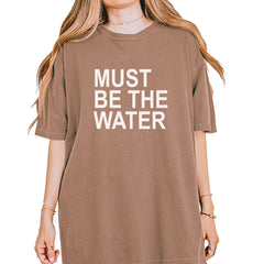 Must Be The Water Funny Racing Meme Vintage Soft Unisex T-shirt Espresso