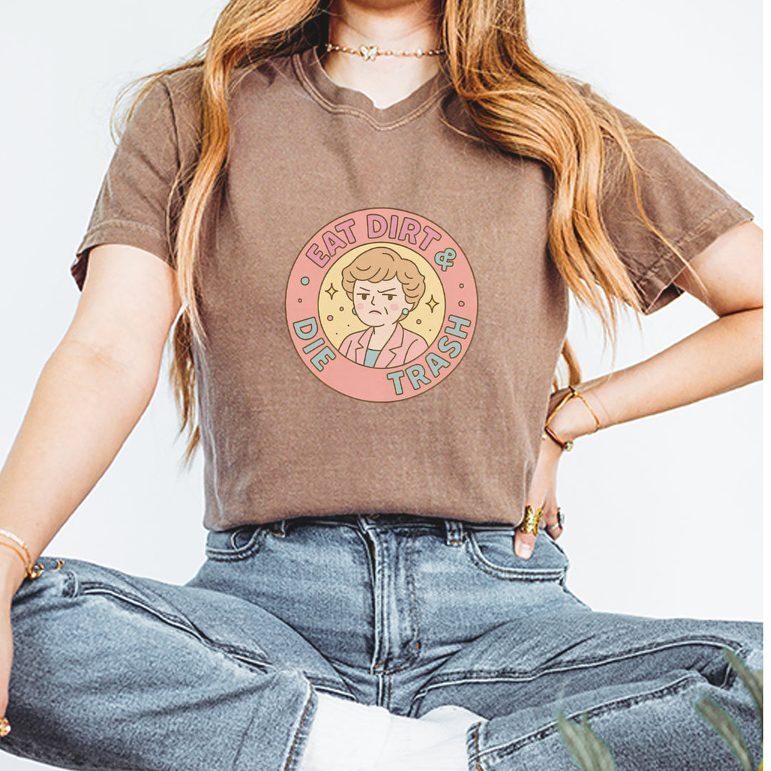 Eat Dirt And Die, Trash Golden Girls Vintage Soft Unisex T-shirt 