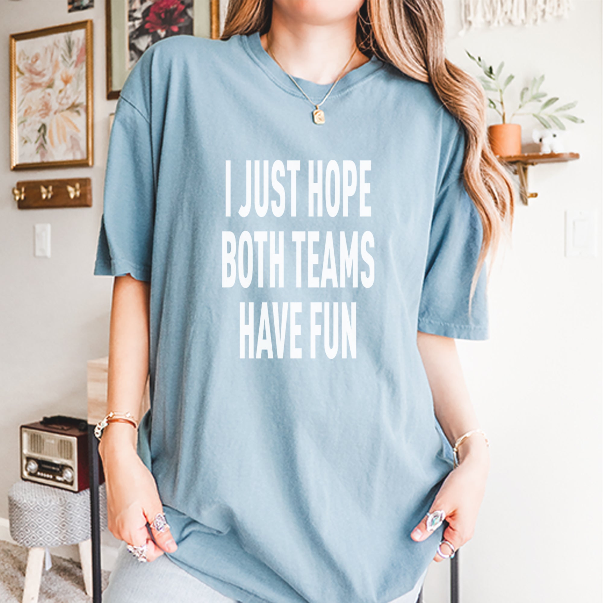 I Just Hope Both Teams Have Fun Sports Vintage Soft Unisex T-shirt 