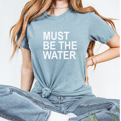 Must Be The Water Funny Racing Meme Vintage Soft Unisex T-shirt 